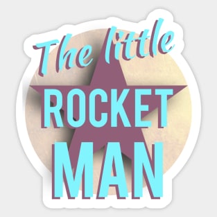 The Little Rocket Man Sticker